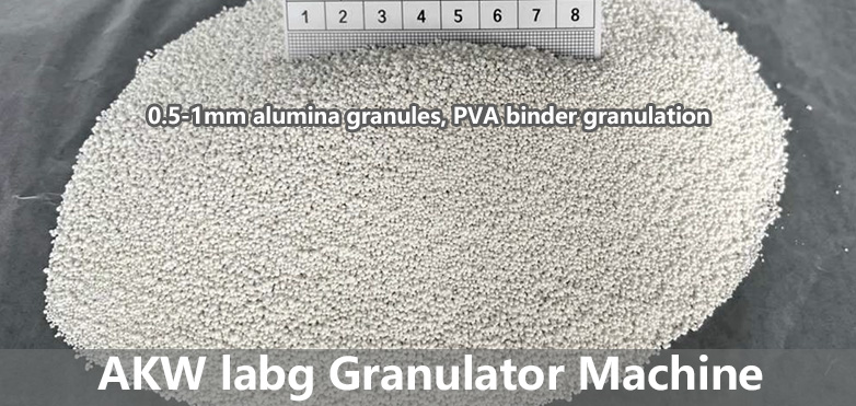 Ensayos De Granulación De Polvo De Alúmina AKW Para Cliente De Sudáfrica | Gránulos Esféricos De 0,5–1 Mm Con Aglutinante De PVA, Sin Fórmula De Granulación Universal